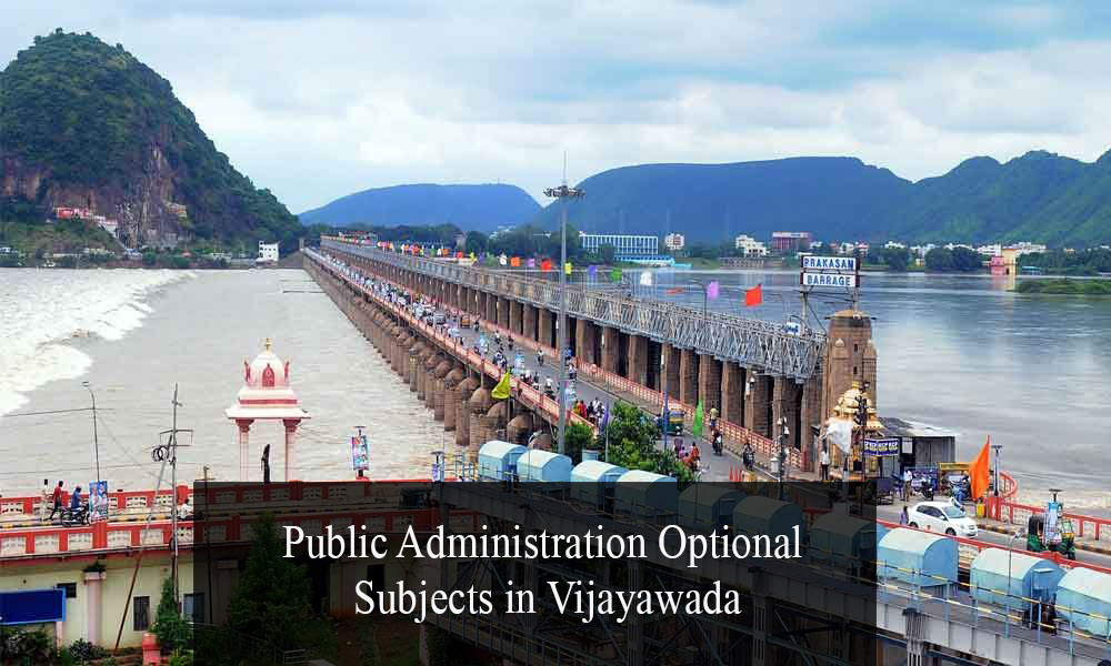 Public Administration Optional subjects in Vijayawada Public Administration Optional subjects in Vijayawada